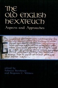 Cover: The Old English Hexateuch - Medieval Institute Publications