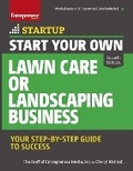 Cover: Start Your Own Lawn Care or Landscaping Business - Entrepreneur Press