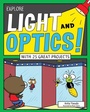 Cover: Explore Light and Optics! - Nomad Press