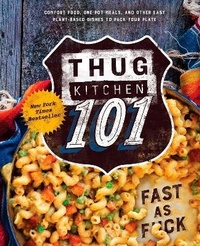 Enlarge image Cover: Thug Kitchen 101 - Rodale Books