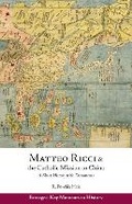 Cover: Matteo Ricci and the Catholic Mission to China, 15831610 - Hackett Publishing Co, Inc