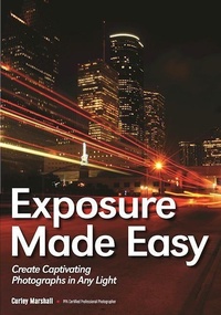 Abbildung von: Exposure Made Easy - Amherst Media