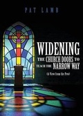 Cover: Widening the Church Doors to Teach the Narrow Way - Tate Publishing & Enterprises
