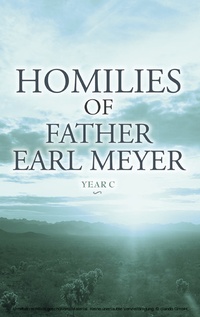 Abbildung von: Homilies of Father Earl Meyer: Year C - BOOKBABY