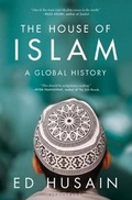 Cover: The House of Islam - Bloomsbury Academic USA