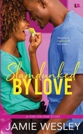 Cover: Slamdunked By Love - Entangled Publishing