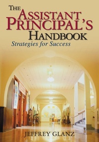 Enlarge image Cover: The Assistant Principal's Handbook - SAGE Publications Inc