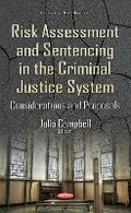 Cover: Risk Assessment & Sentencing in the Criminal Justice System - Nova Science Publishers Inc