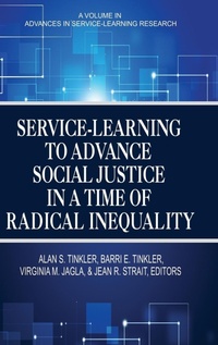 Enlarge image Cover: Service-Learning to Advance Social Justice in a Time of Radical Inequality - Information Age Publishing