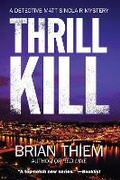 Cover: Thrill Kill - Crooked Lane Books