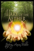 Cover: Mary of the Aether - Whiskey Creek Press
