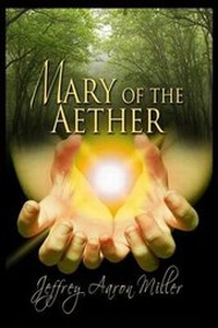 Enlarge image Cover: Mary of the Aether - Whiskey Creek Press