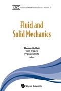 Cover: Fluid And Solid Mechanics - World Scientific Europe Ltd