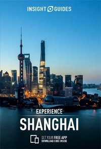 Abbildung von: Insight Guides Experience Shanghai (Travel Guide with Free eBook) - Insight Guides