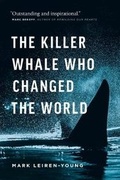 Cover: The Killer Whale Who Changed the World - Greystone Books,Canada
