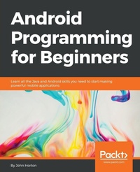 Enlarge image Cover: Android Programming for Beginners - Packt Publishing