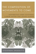 Cover: The Composition of Movements to Come - Rowman & Littlefield Publishers