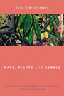 Cover: Race, Rights and Rebels - Rowman & Littlefield Publishers