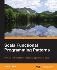 Enlarge image Cover: Scala Functional Programming Patterns - Packt Publishing