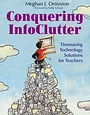 Cover: Conquering InfoClutter - Corwin Press Inc
