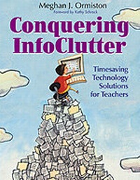 Enlarge image Cover: Conquering InfoClutter - Corwin Press Inc