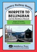 Cover: Morpeth to Bellingham - Middleton Press