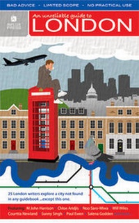 Enlarge image Cover: An Unreliable Guide to London - Influx Press