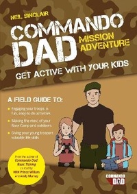 Enlarge image Cover: Commando Dad: Mission Adventure - Vie
