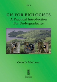 Enlarge image Cover: GIS for Biologists: A Practical Introduction for Undergraduates - Pictish Beast Publications