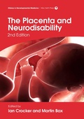 Cover: The Placenta and Neurodisability 2nd Edition - Mac Keith Press