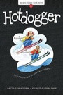 Cover: Hotdogger - Bailiwick Press