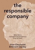 Cover: The Responsible Company: What We've Learned from Patagonia's First 40 Years - Patagonia Books