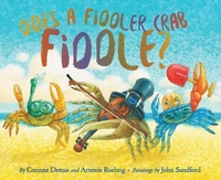 Enlarge image Cover: Does A Fiddler Crab Fiddle? - Phoenix St. Claire Publishing, LLC
