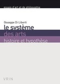 Cover: Le Systeme Des Arts - Librarie Philosophique J. Vrin