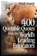 Cover: 400 Quotable Quotes From the World's Leading Educators - SAGE Publications Inc