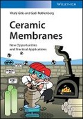 Cover: Ceramic Membranes - New Opportunities and Practical Applications - Wiley-VCH