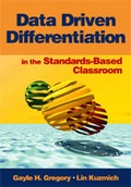 Cover: Data Driven Differentiation in the Standards-Based Classroom - Corwin Press Inc