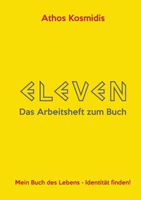 Abbildung von: ELEVEN - Das Arbeitsheft zum Buch - epubli