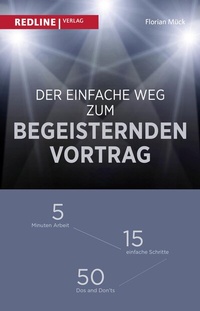 Abbildung von: Der einfache Weg zum begeisternden Vortrag - REDLINE