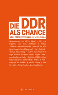 Enlarge image Cover: Die DDR als Chance - Metropol-Verlag