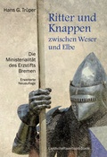Cover: Ritter und Knappen zwischen Weser und Elbe - Landschaftsverband Stade