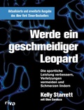 Cover: Werde ein geschmeidiger Leopard - aktualisierte und erweiterte Ausgabe - Riva