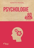 Cover: Psychologie in 60 Sekunden erkl&auml;rt - Riva