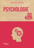 Cover: Psychologie in 60 Sekunden erkl&auml;rt - Riva