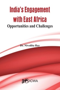 Abbildung von: India's Current Engagement with East Africa- Opportunities and Challenges - VIJ Books (India) Pty Ltd