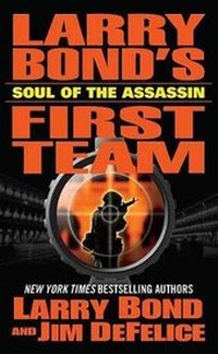 Enlarge image Cover: Larry Bond's First Team: Soul of the Assassin - Tor Books