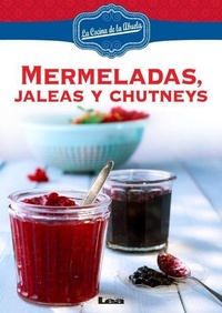 Abbildung von: Mermeladas, jaleas y chutneys - Ediciones Lea