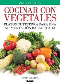 Abbildung von: Cocinar con vegetales - Ediciones Lea