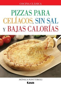Abbildung von: Pizzas para celiacos, sin sal y bajas calorias - Ediciones Lea