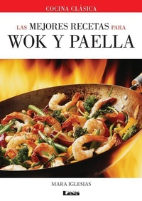 Abbildung von: Las mejores recetas para wok y paella - Ediciones Lea
